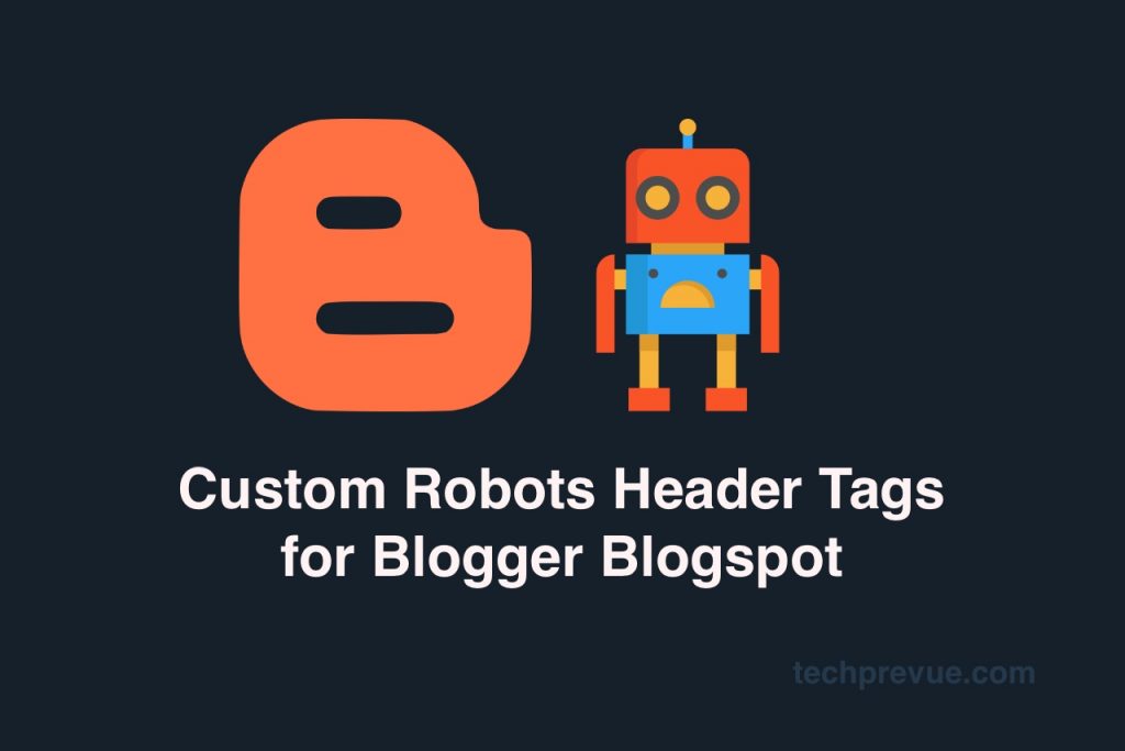 Custom robots header tags for Blogger