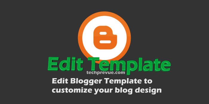 How to edit Blogger template