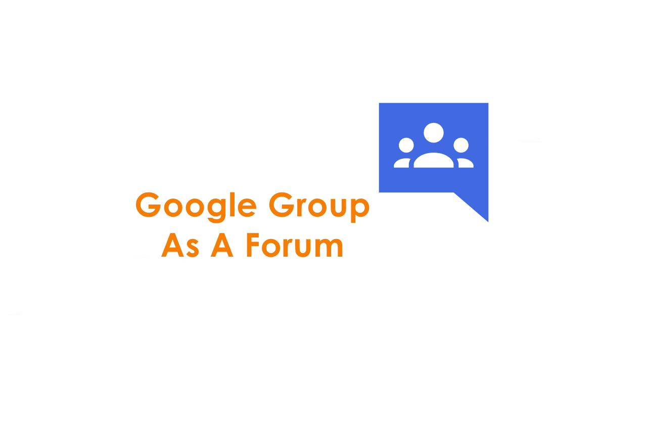 Google Group as a Forum for Blogger blogs and others TechPrevue