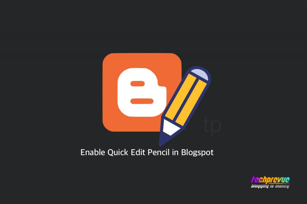 Enable quick edit pencil in Blogspot