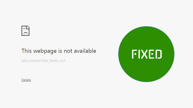 How to Fix Err Connection Time Out  This webpage is not available in Google Chrome  - 82