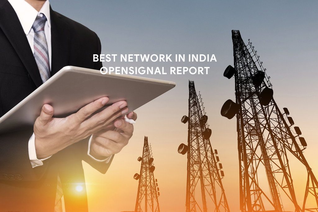Airtel - Best Network in India - Opensignal Report
