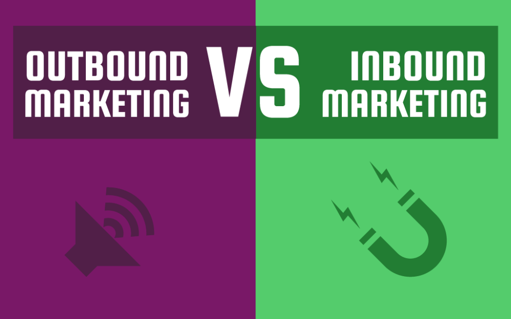 Difference between inbound and outbound marketing