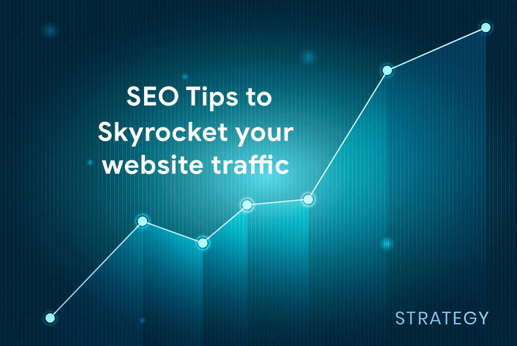 SEO tips to increase website traffic