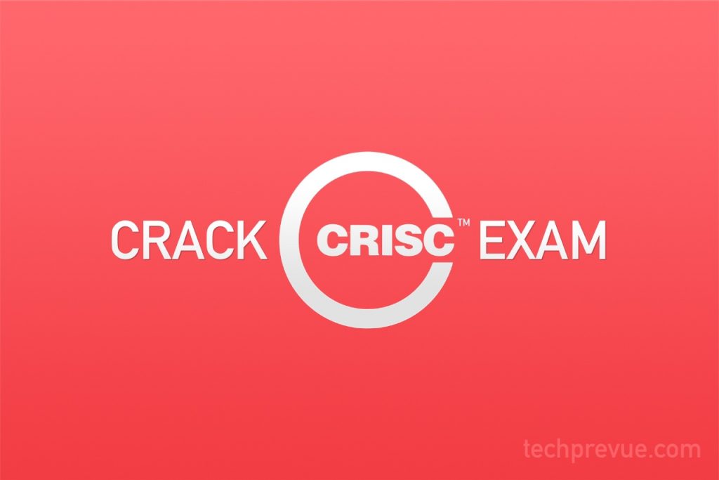 Tips to Crack the CRISC Exam - 52