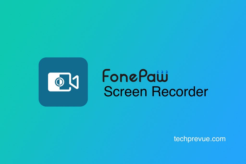 Fonepaw Screen Recorder Review