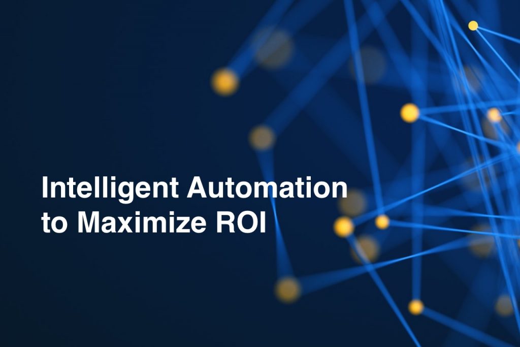 Adopting Intelligent Automation to Maximize ROI - 83