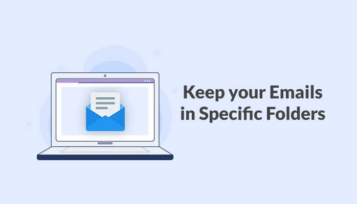 Keep emails in specific folder