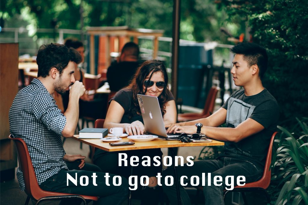 Why you shouldn't go to college