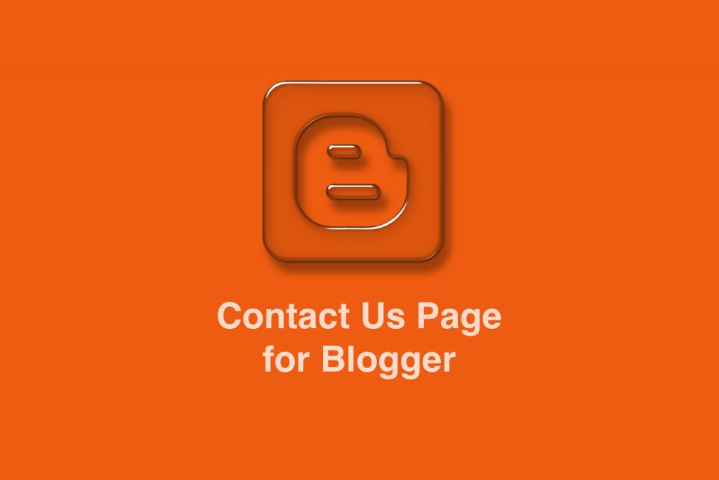 Contact us page for Blogger Blogspot