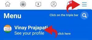 Facebook - Click on the triple bar & see your profile