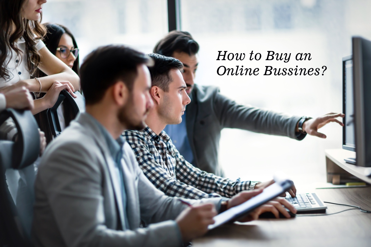 How to Buy an Online Business? The Step by Step Buying Process