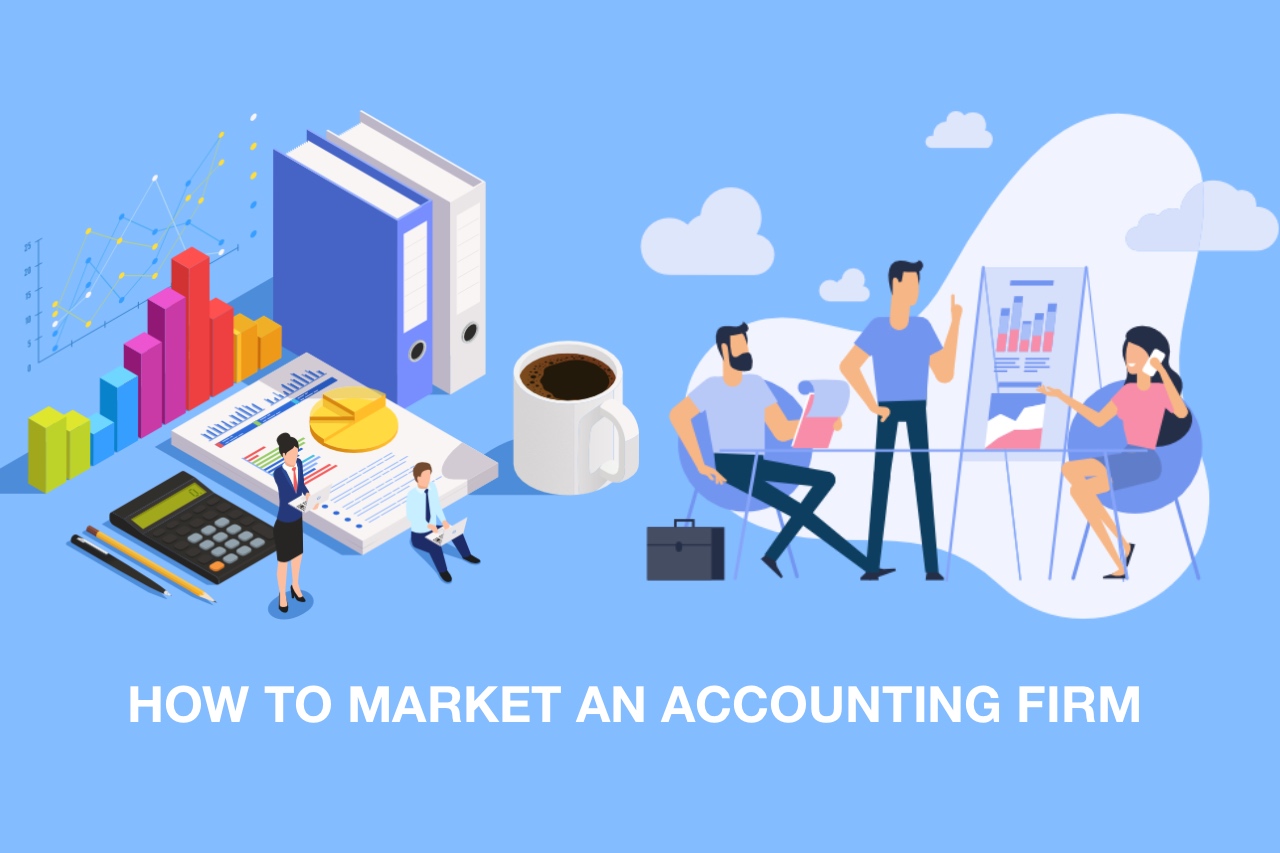 How to Market an Accounting Firm to Get More Clients