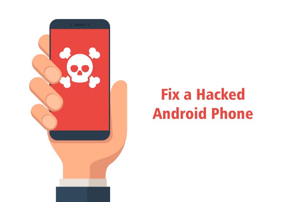 Fix a hacked Android phone