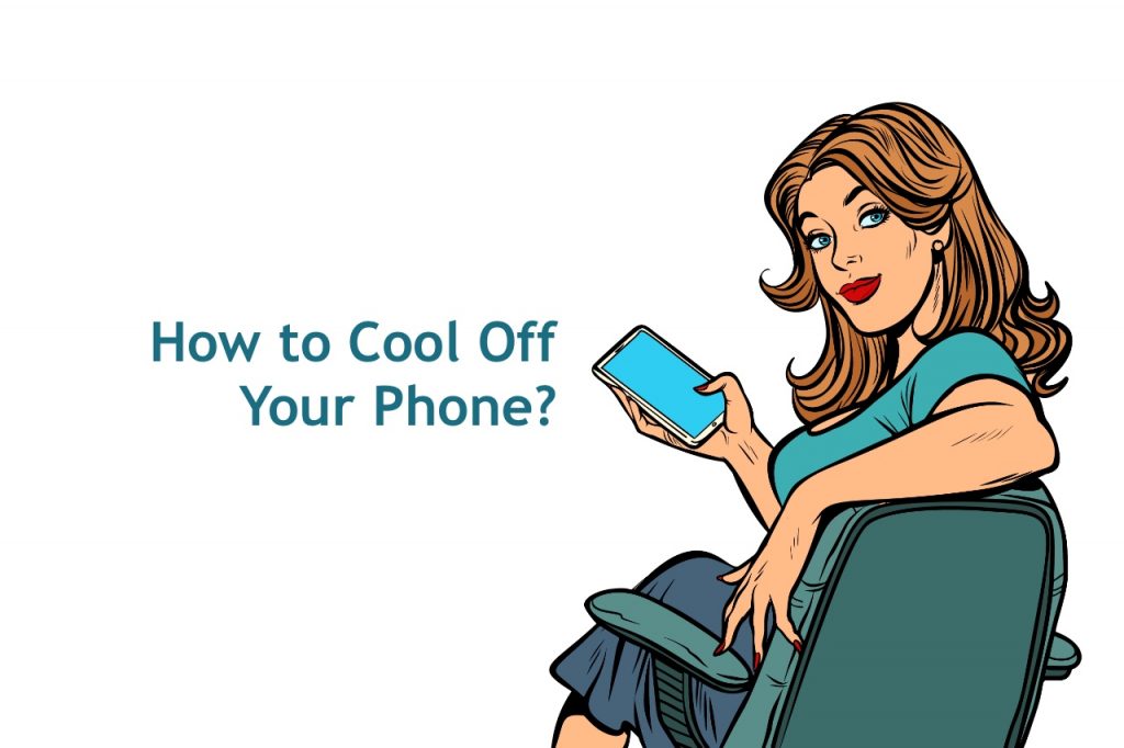 How to cool off your phone