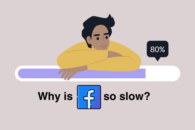 Why is Facebook So Slow? How to Fix Facebook Loading Slowly?