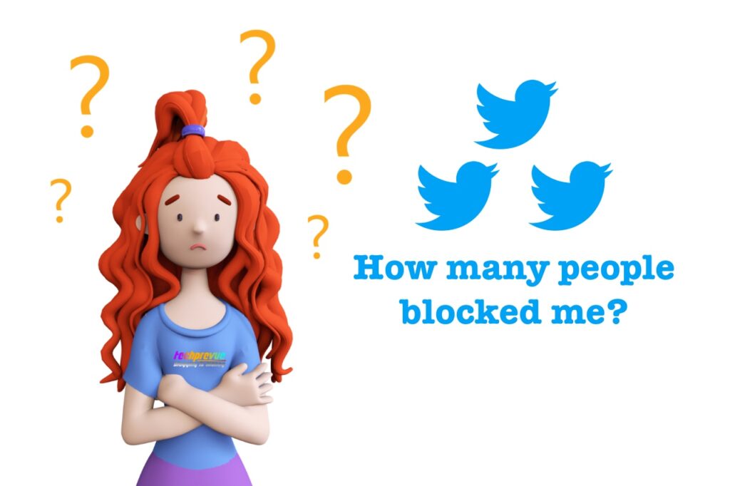 How many people blocked me on Twitter