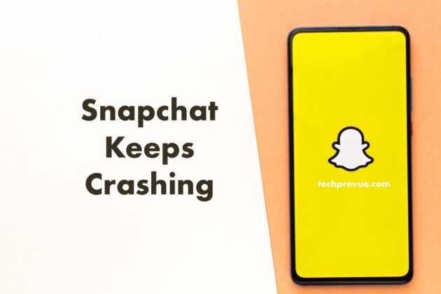 Why does my Snapchat keep crashing? How to fix it?