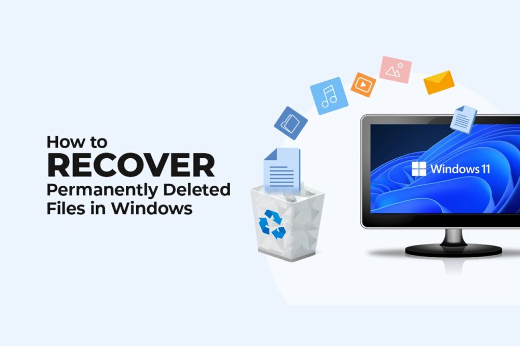 How to recover permanently deleted files in Windows