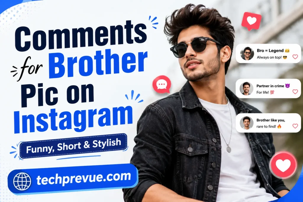 Comments for brother pic on Instagram