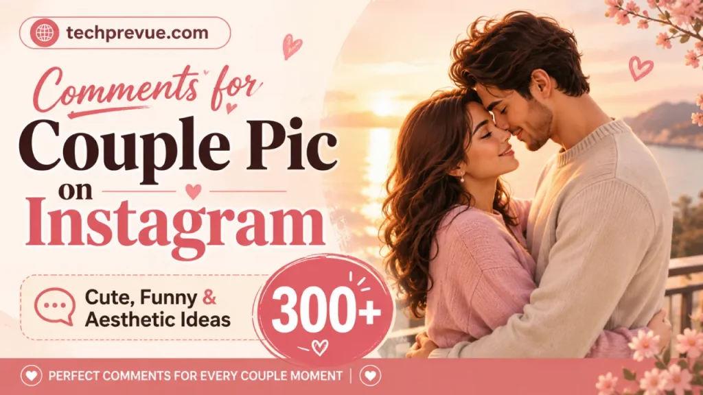 The best comments for couple pic on Instagram