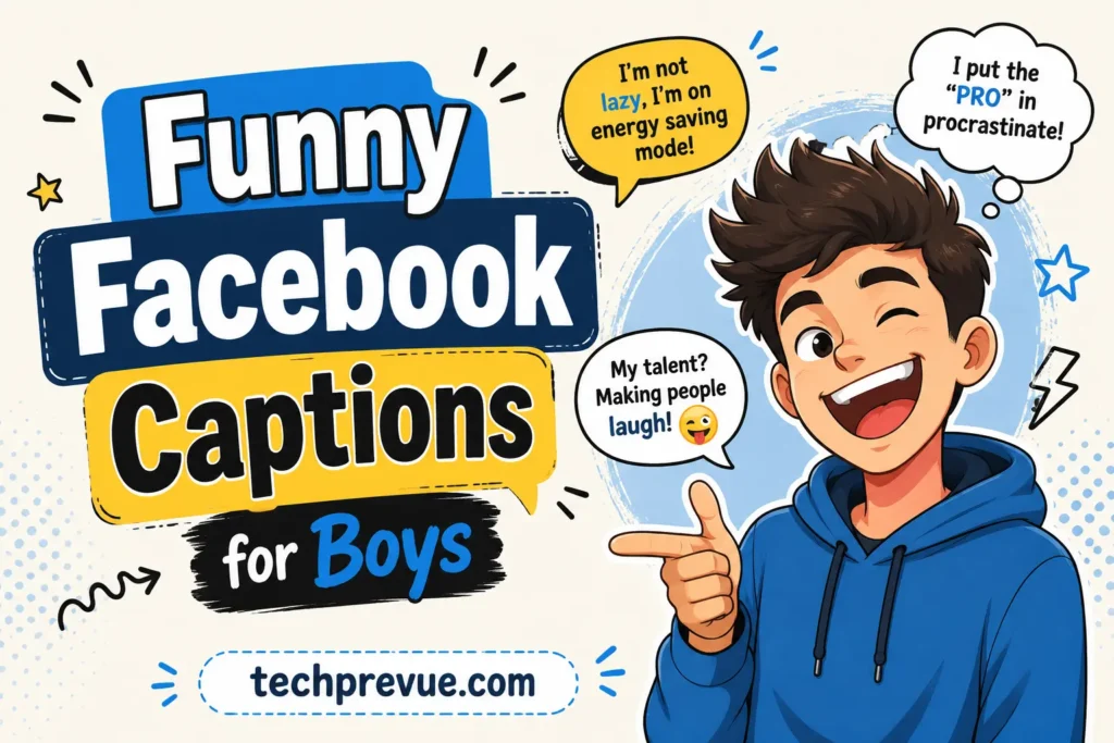 Funny Facebook captions for boys Funny Facebook captions for boys